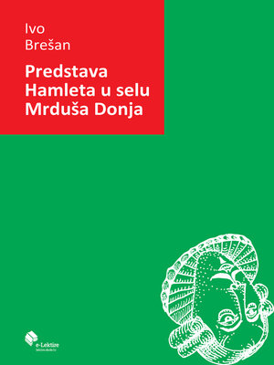 cover image of Predstava Hamleta u selu Mrduša Donja